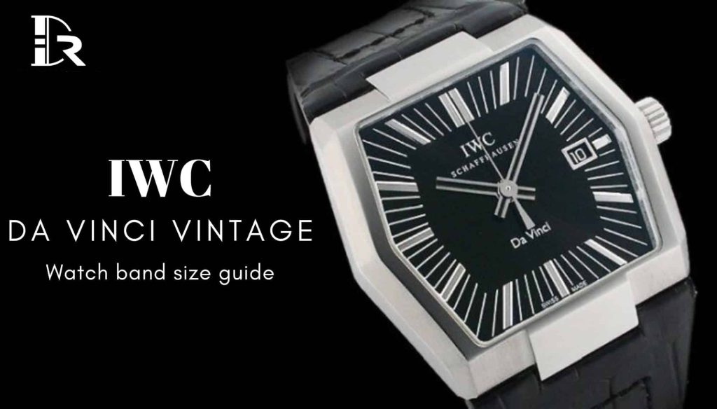 IWC-Da-Vinci-Vintage-Watch-band-strap-size-guide